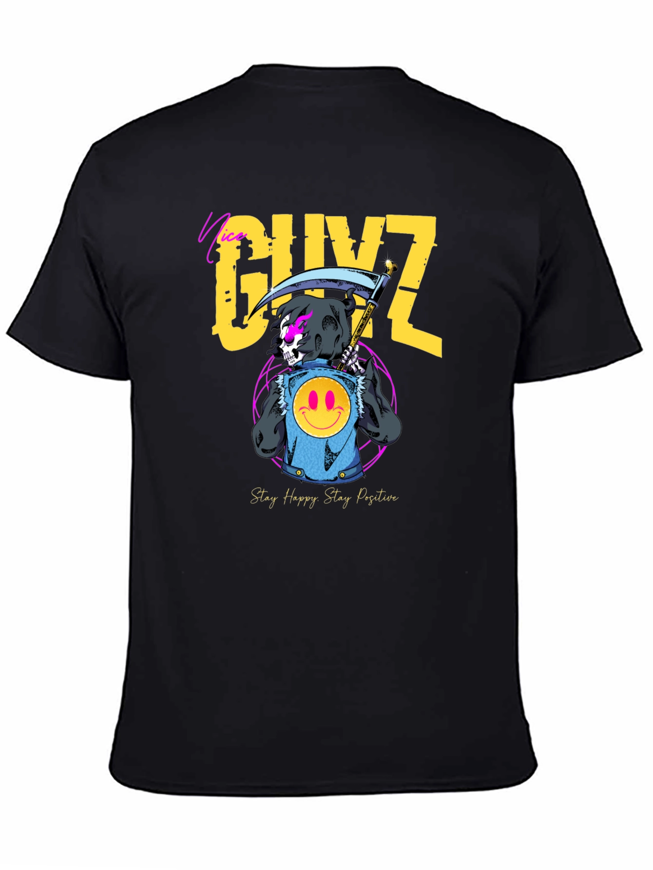 Nice GUYZ T-Shirt - Stay Happy Stay Positive