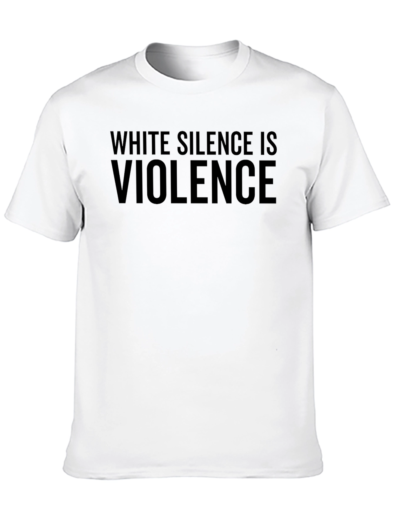 White Silence is Violence Statement T-Shirt