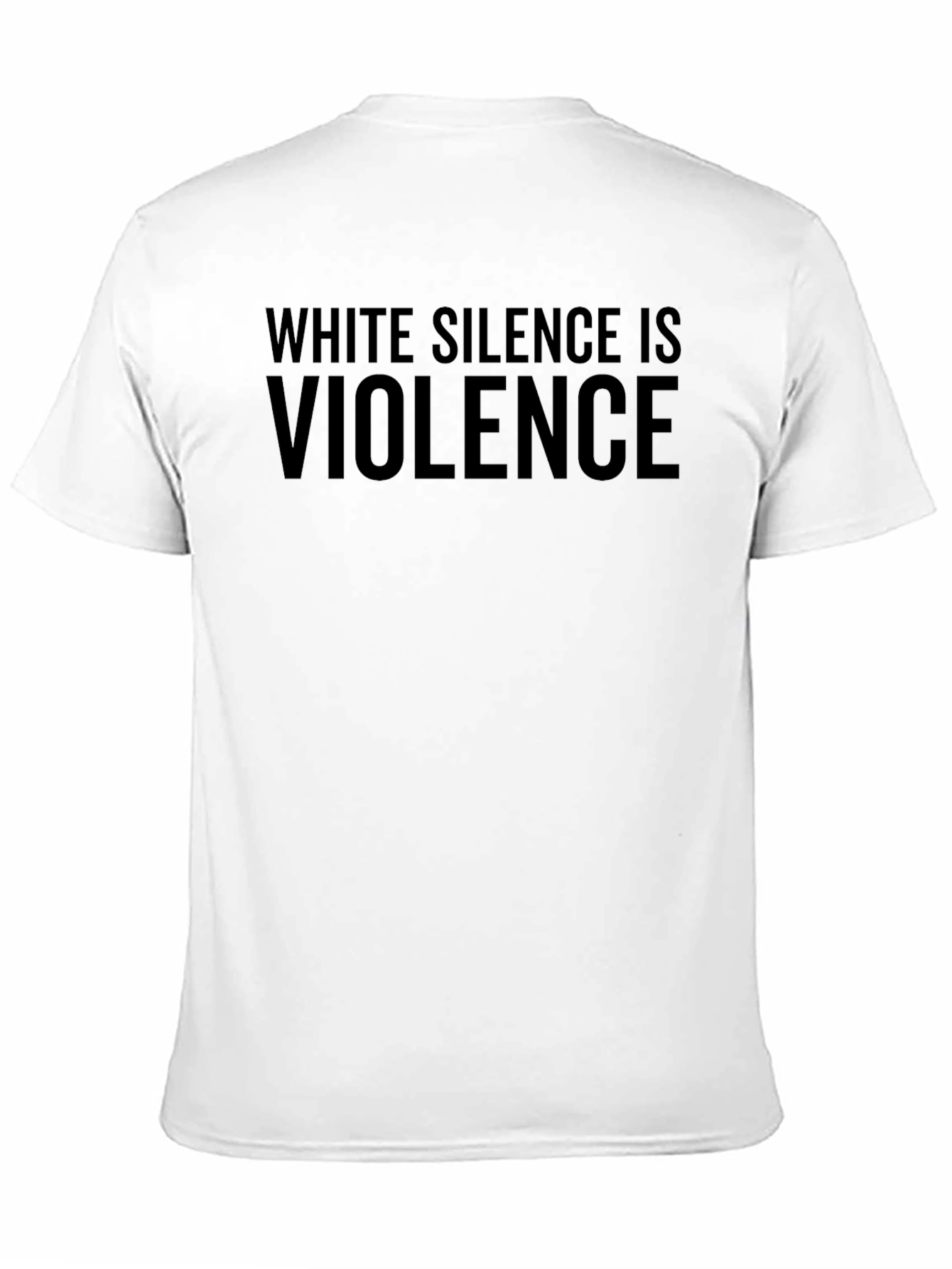 White Silence is Violence Statement T-Shirt
