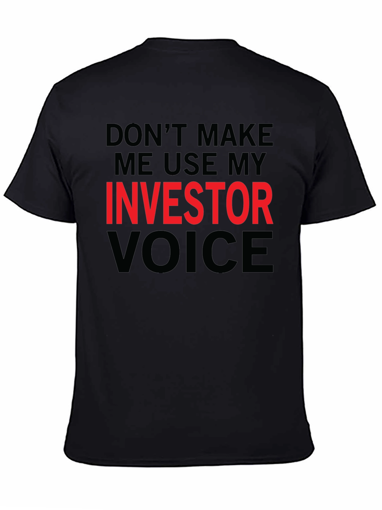 Investor Voice T-Shirt - Funny Investing Tee