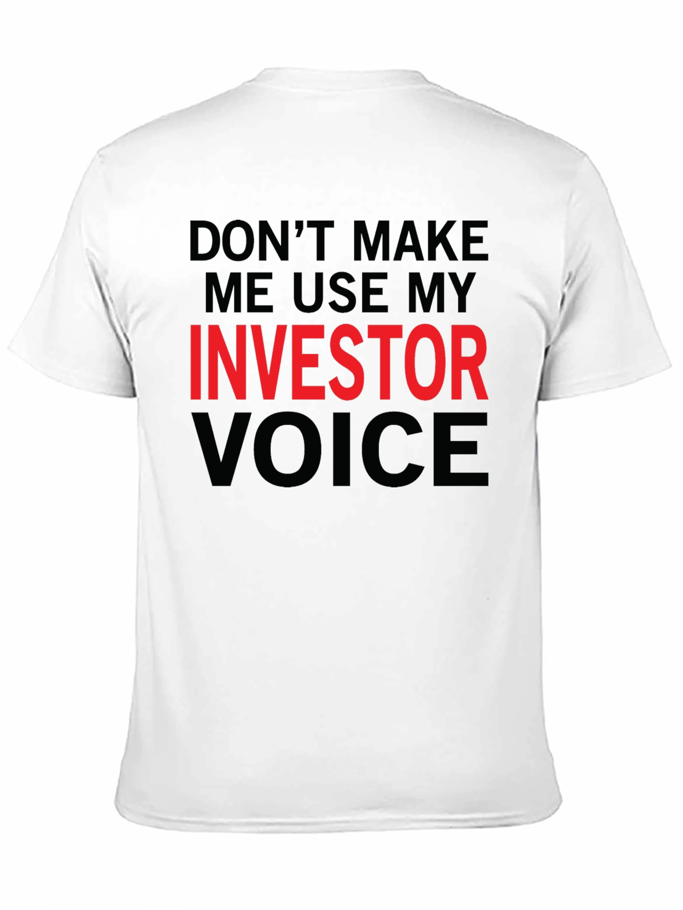 Investor Voice T-Shirt - Funny Investing Tee