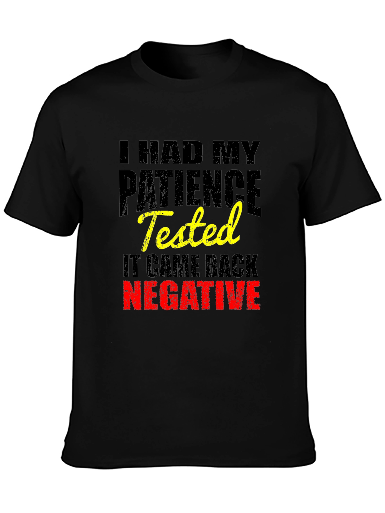 Funny Patience Tested Negative Black T-Shirt