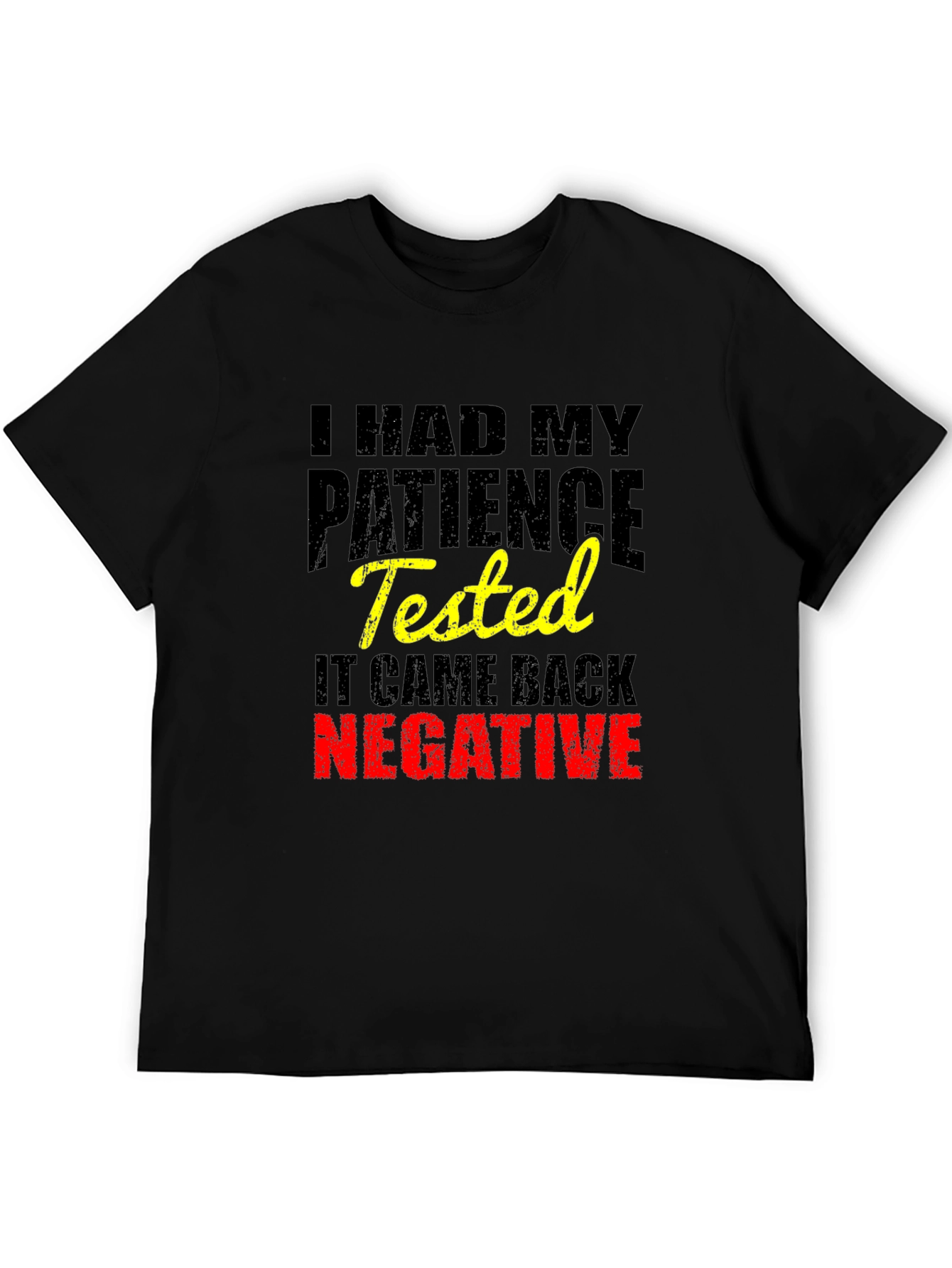 Funny Patience Tested Negative Black T-Shirt
