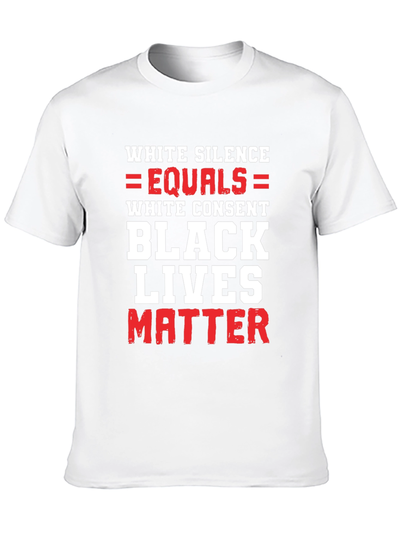BLM Graphic Tee - White Silence Equals White Consent