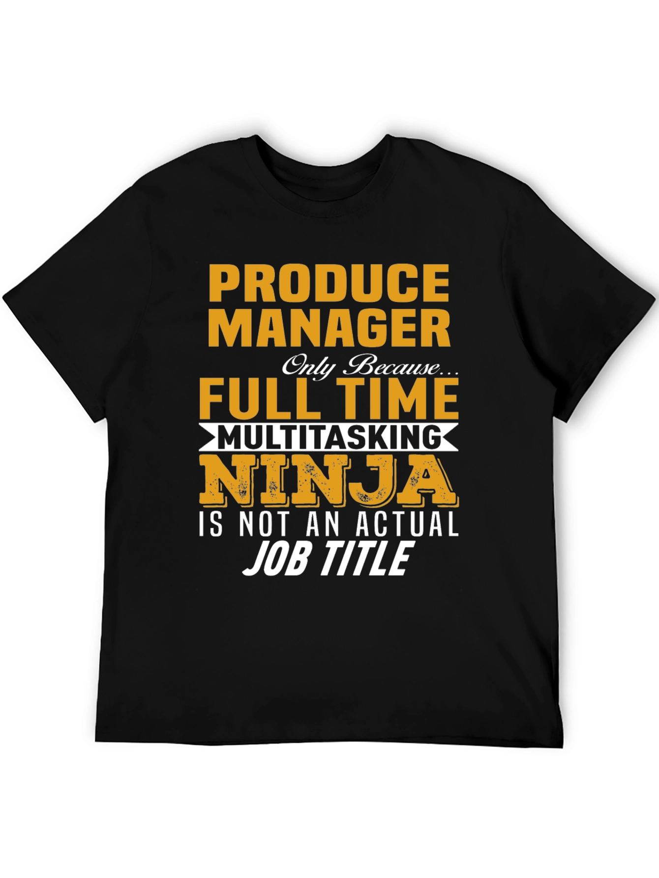 Produce Manager Multitasking Ninja T-Shirt