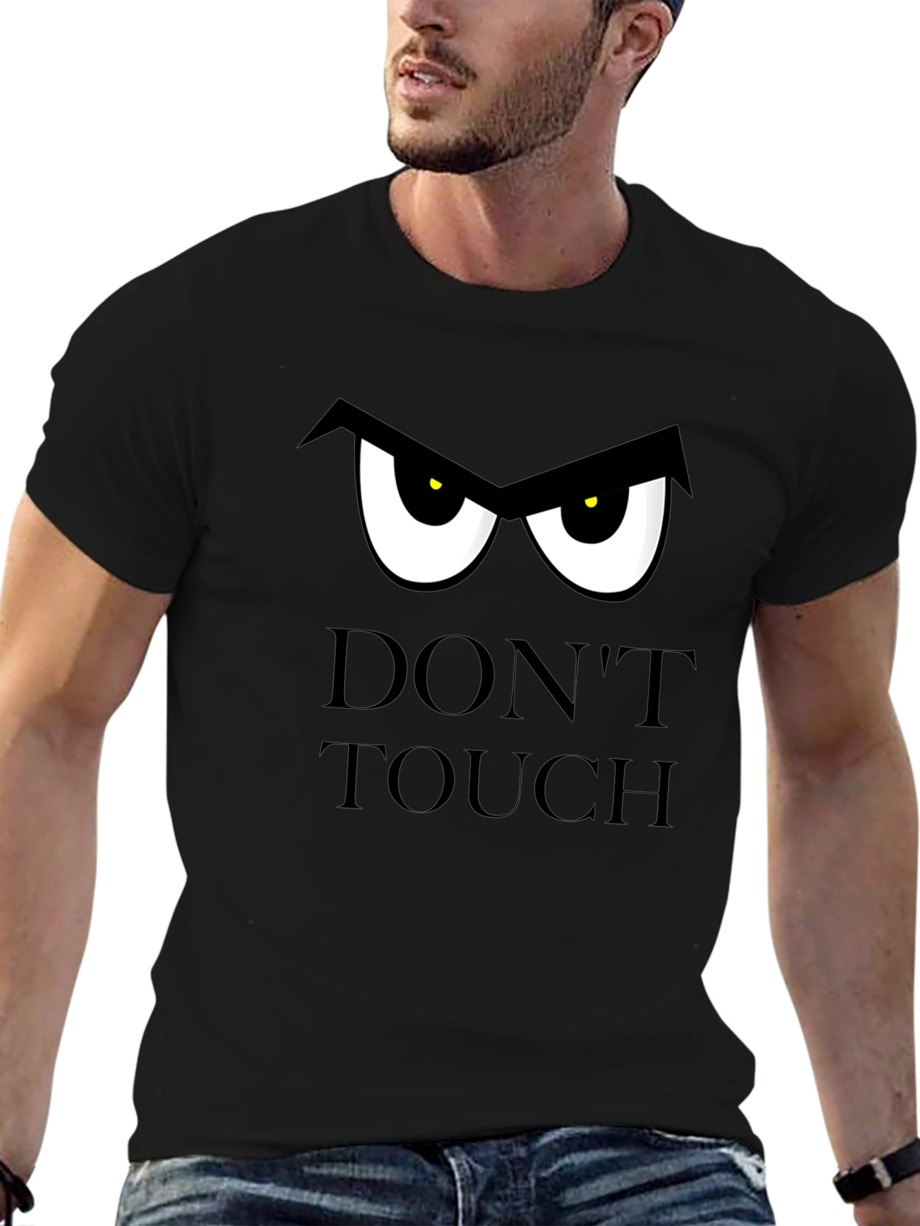 Dont Touch T-Shirt: Funny Graphic Tee