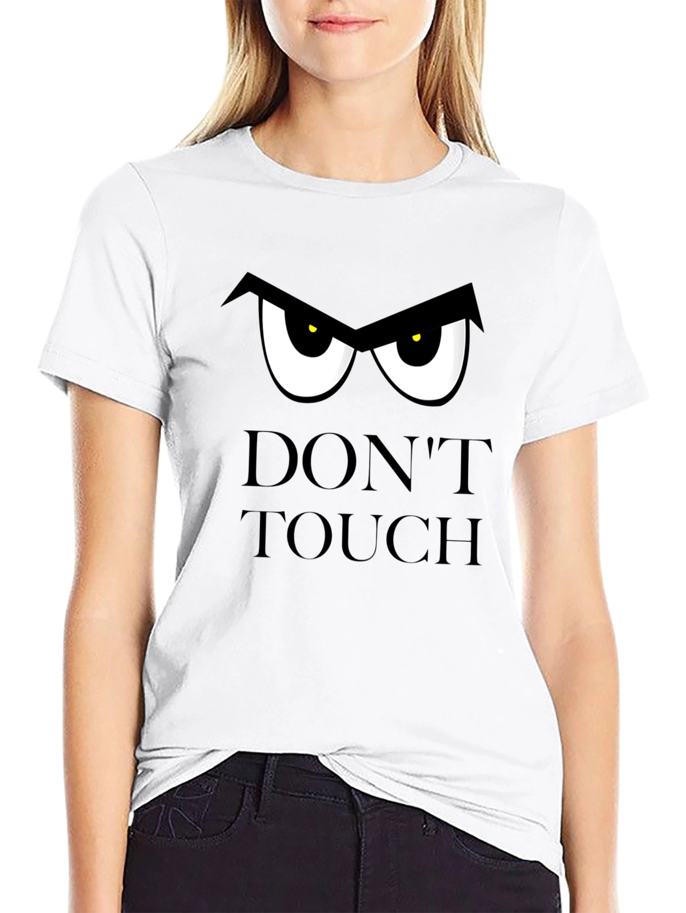 Dont Touch T-Shirt: Funny Graphic Tee