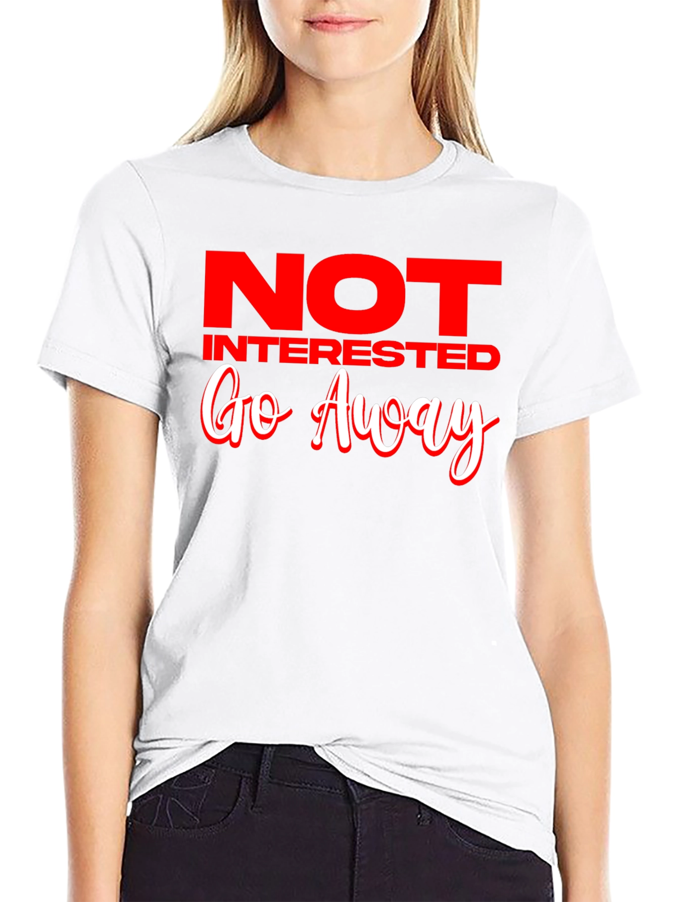 Not Interested Go Away Black T-Shirt