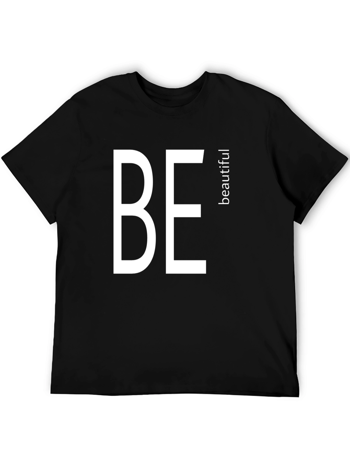 Be Beautiful Black T-Shirt