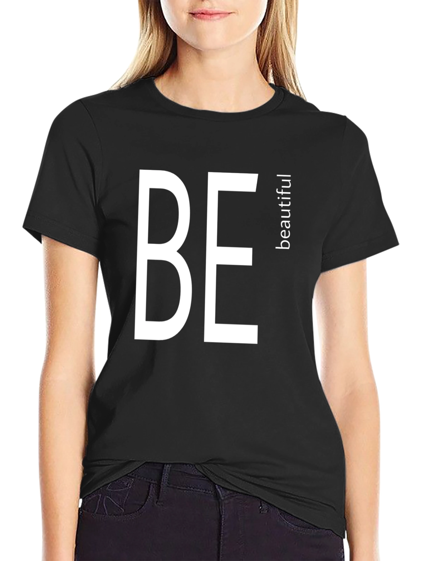 Be Beautiful Black T-Shirt