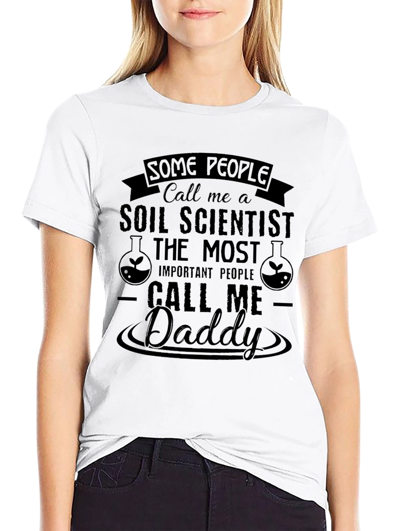 Soil Scientist Daddy T-Shirt - Funny Fathers Day Gift
