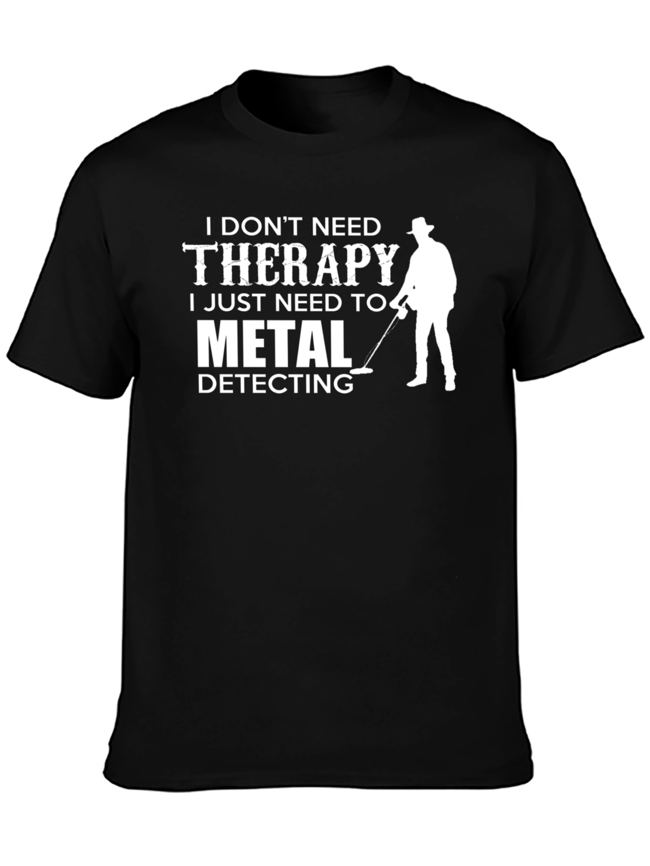 Metal Detecting Therapy T-Shirt