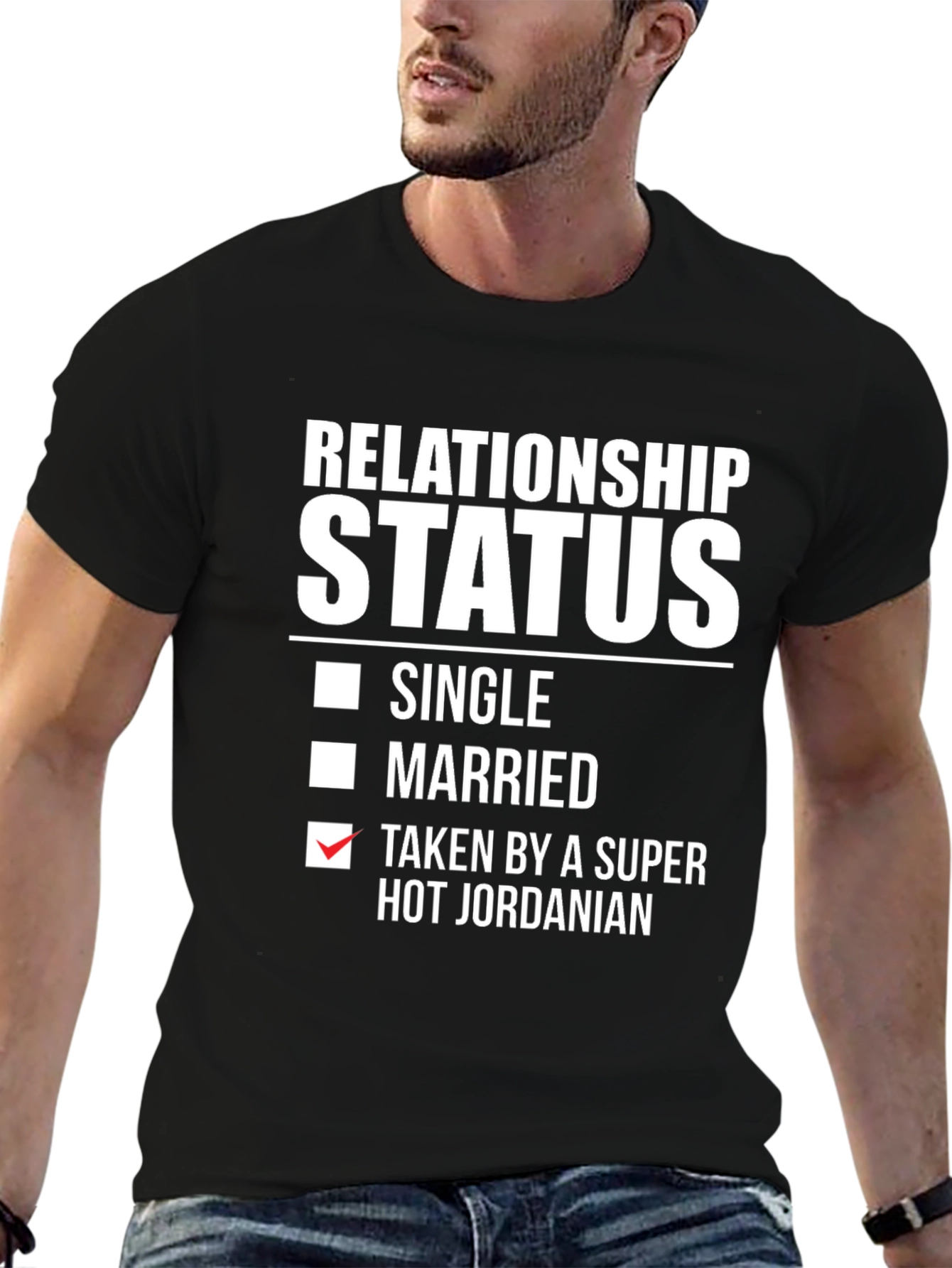 Relationship Status T-Shirt - Taken by Jordanian