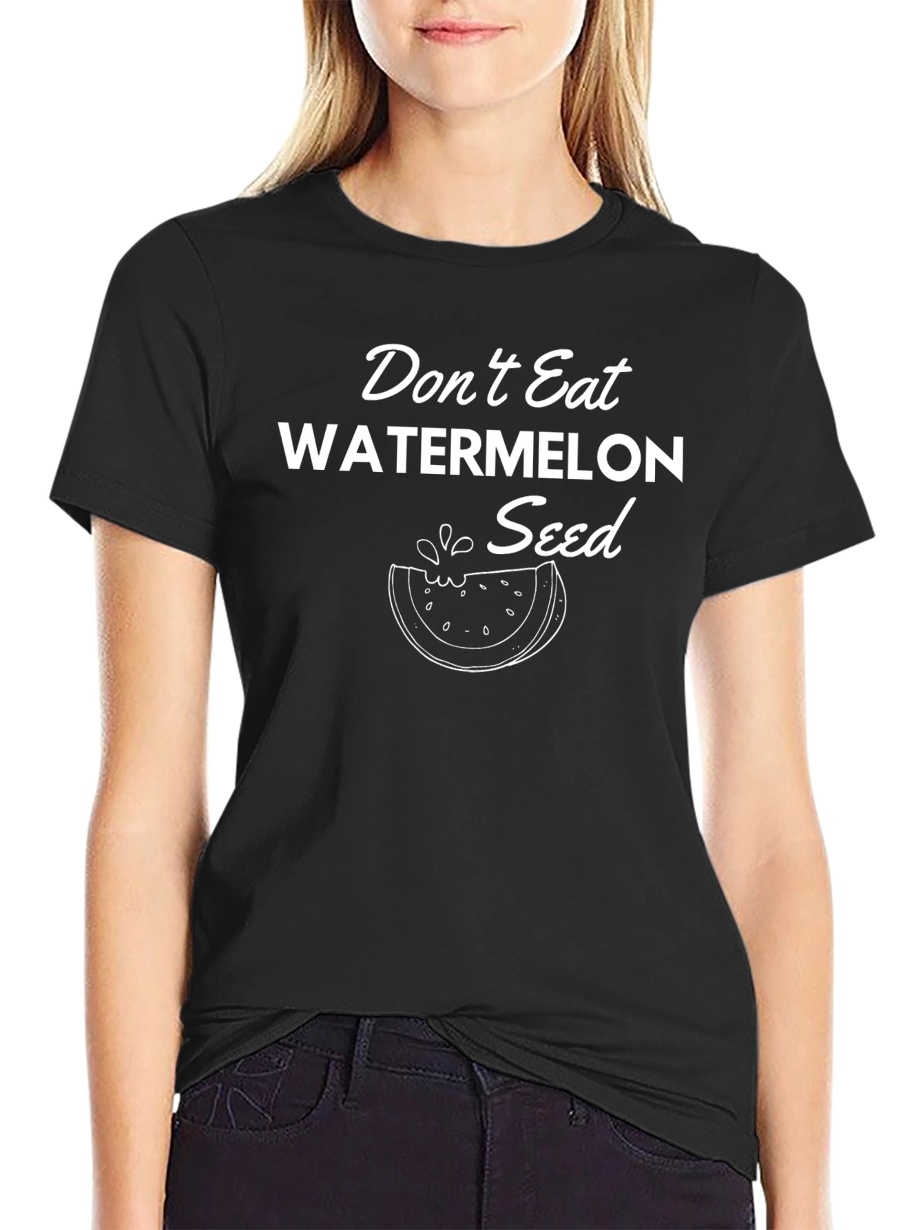 Dont Eat Watermelon Seed T-Shirt