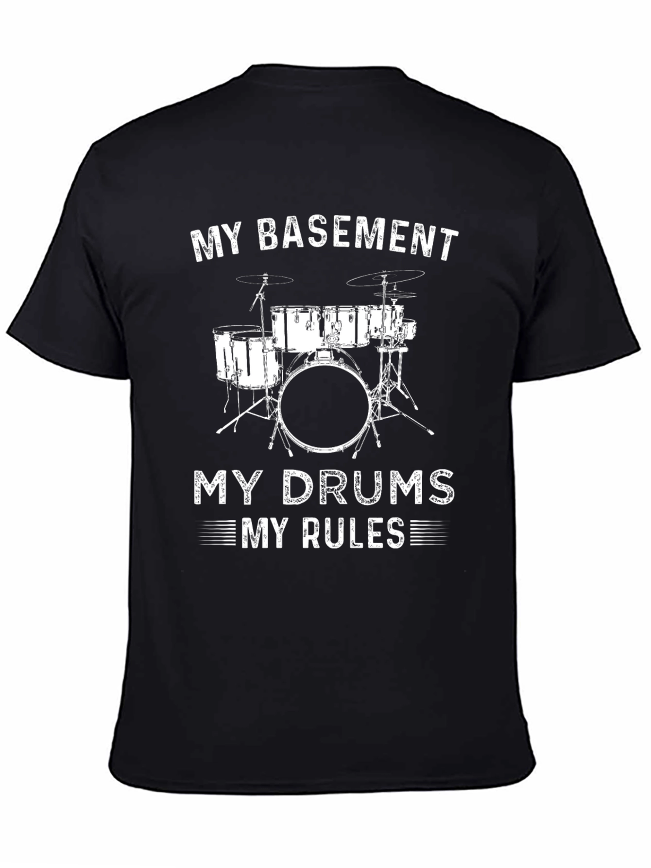 My Basement My Drums My Rules T-Shirt