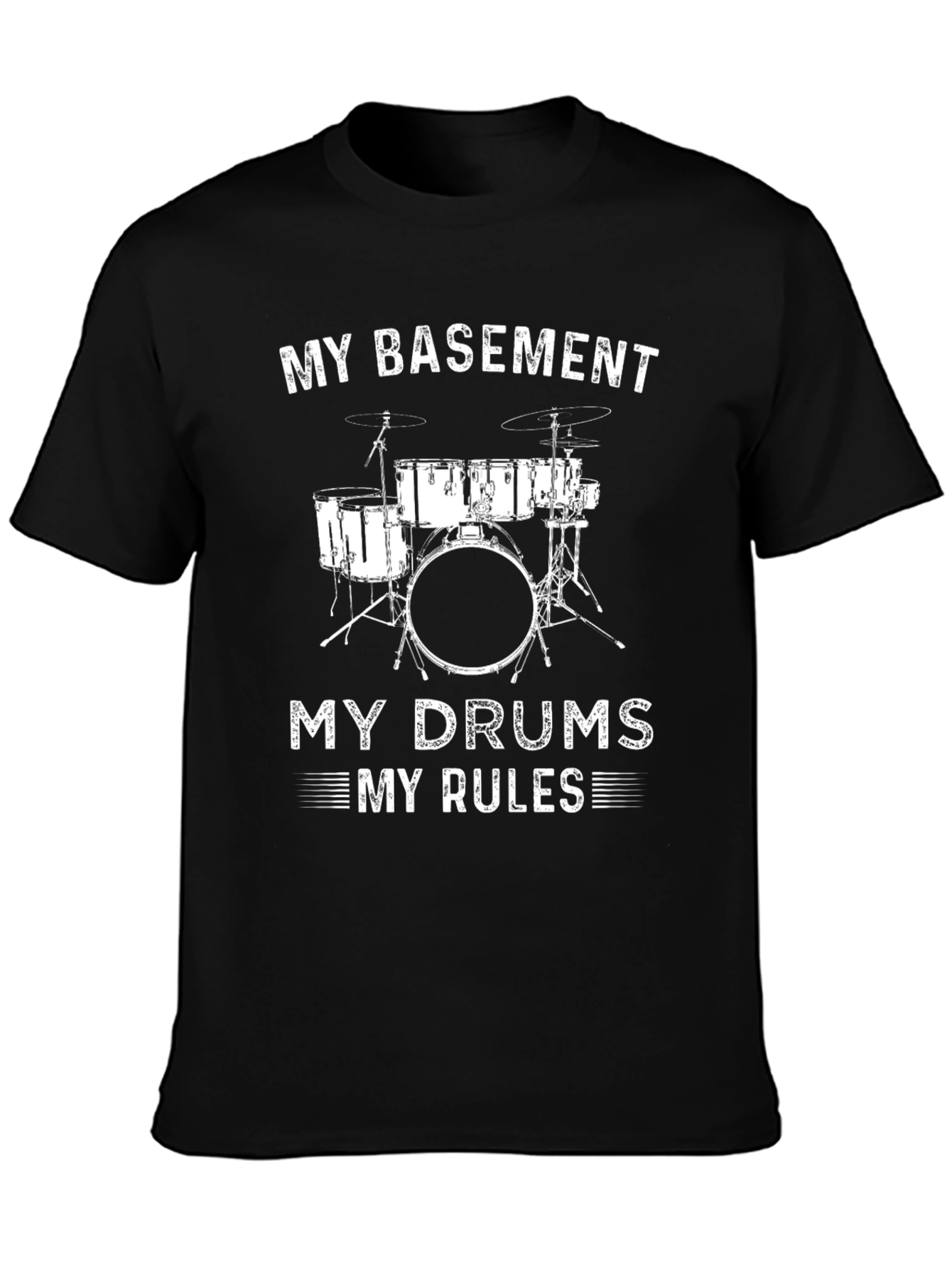 My Basement My Drums My Rules T-Shirt