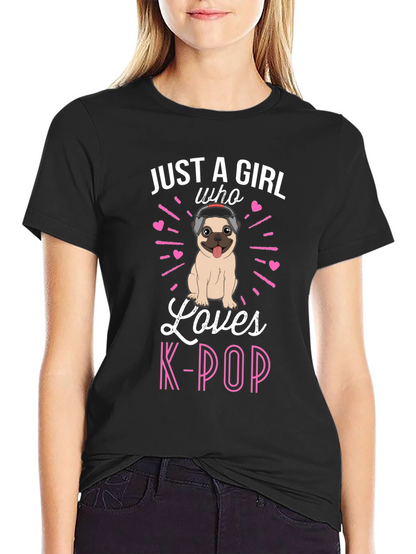 Girl Loves K-Pop Pug T-Shirt