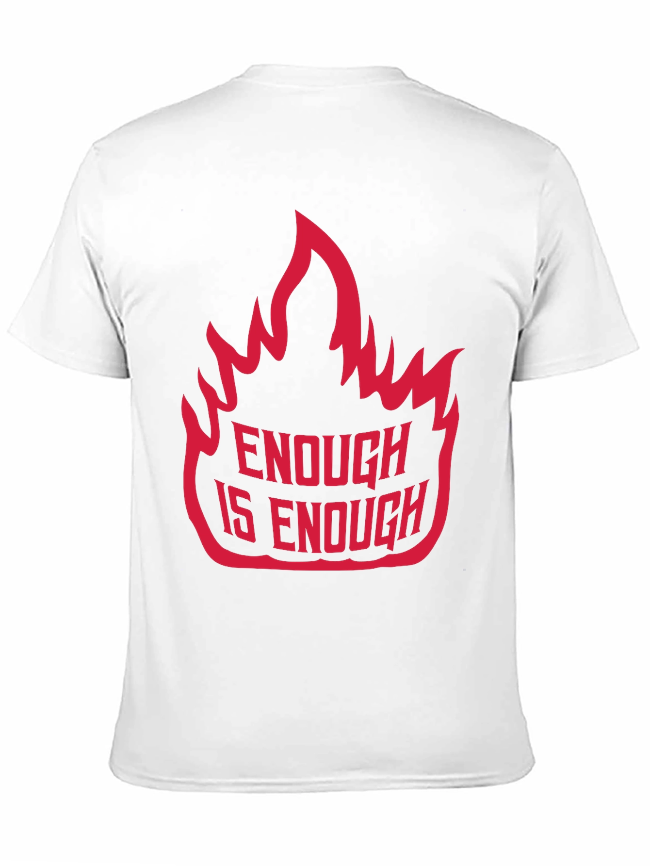 Enough is Enough Graphic Tee - Bold Statement Shirt