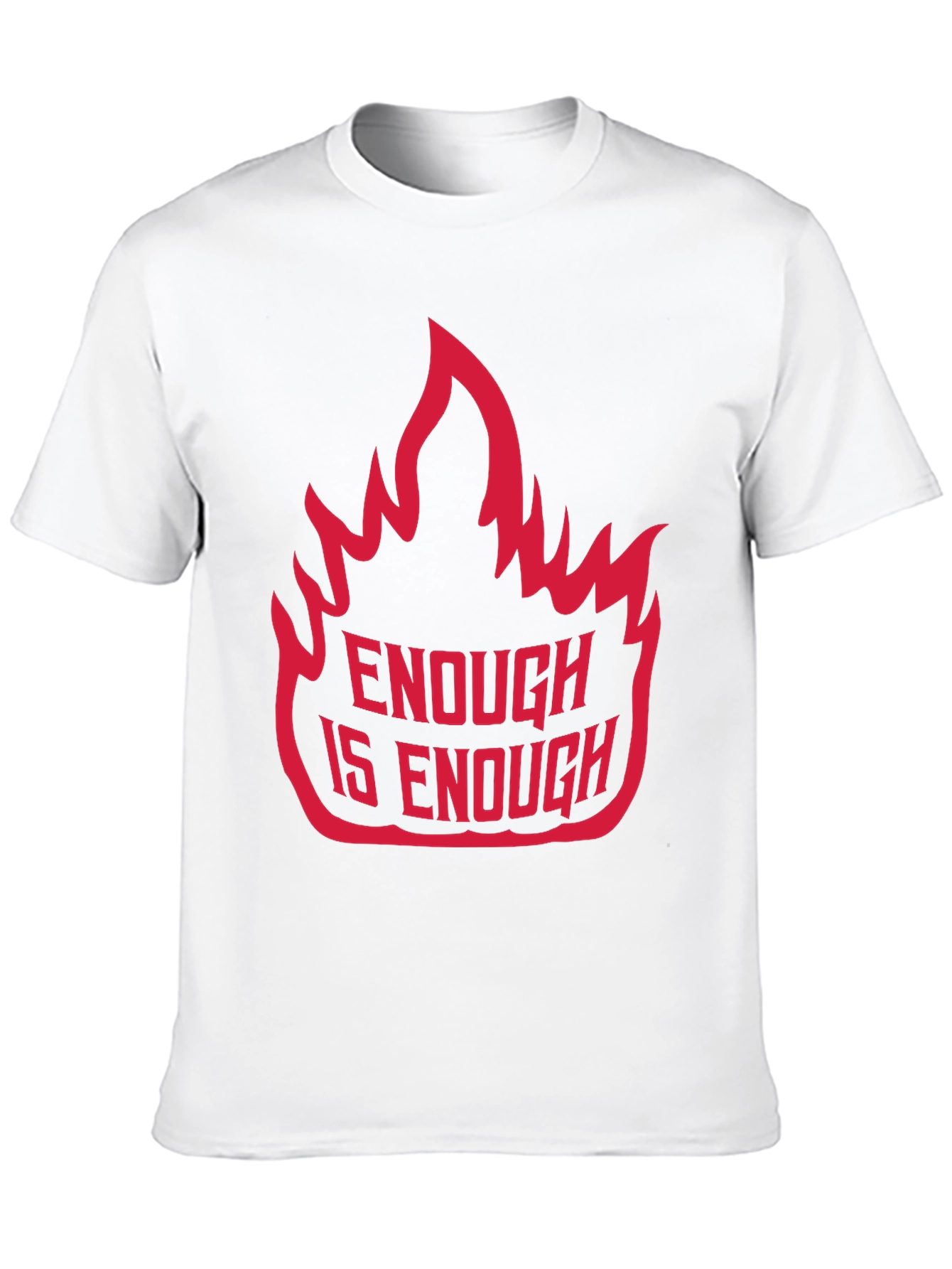 Enough is Enough Graphic Tee - Bold Statement Shirt