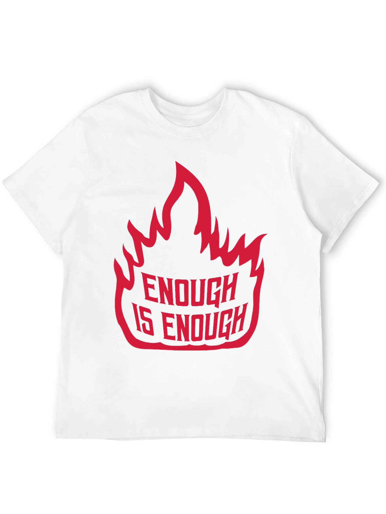 Enough is Enough Graphic Tee - Bold Statement Shirt
