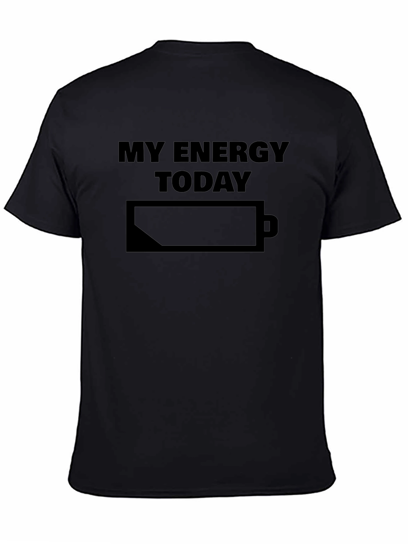 My Energy Today Low Battery T-Shirt