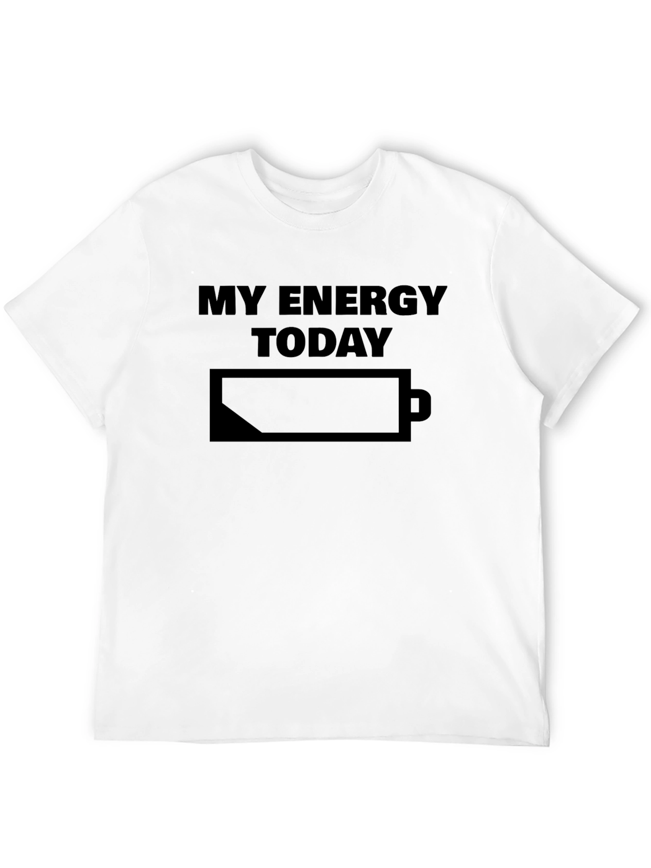 My Energy Today Low Battery T-Shirt