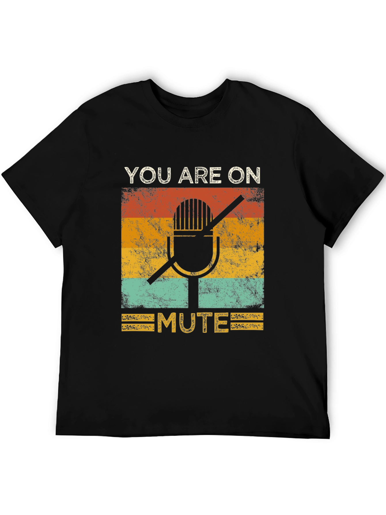 You Are On Mute Graphic Tee - Retro Style
