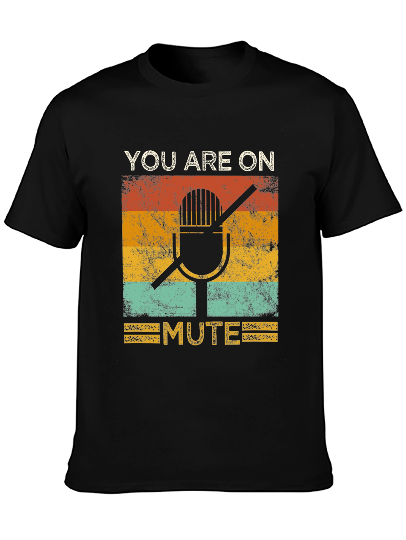 You Are On Mute Graphic Tee - Retro Style