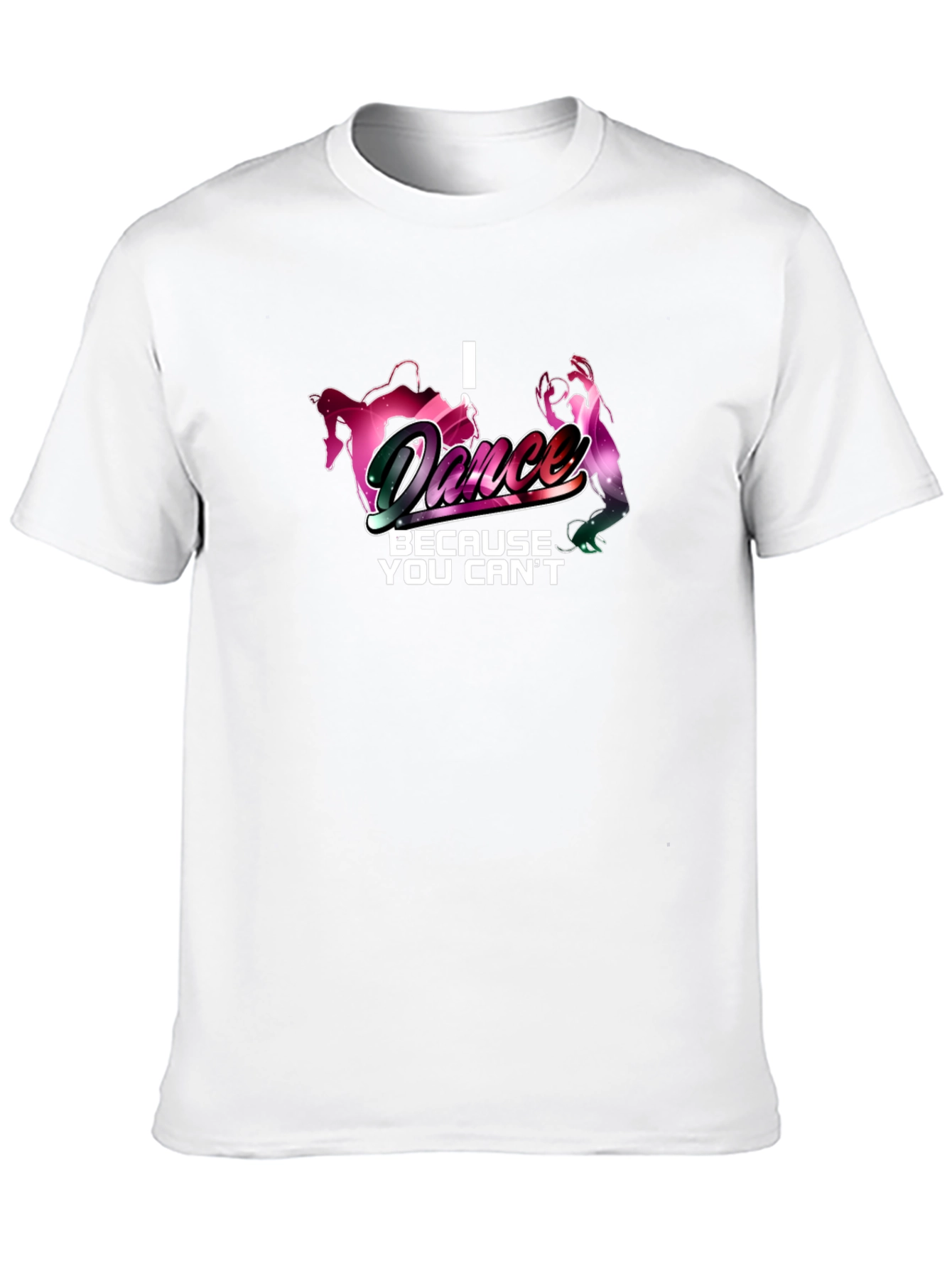 I Dance Because You Cant T-Shirt