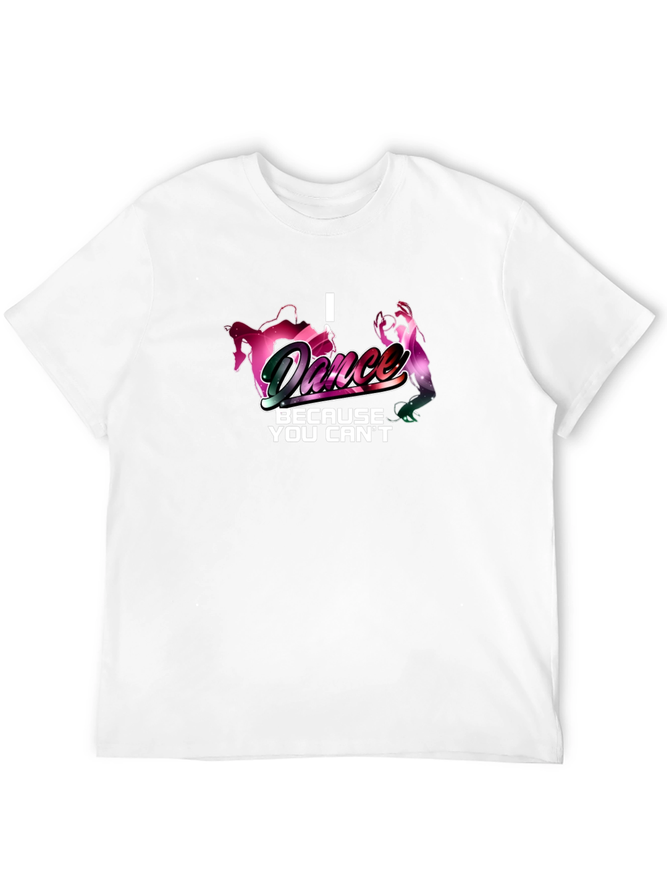 I Dance Because You Cant T-Shirt