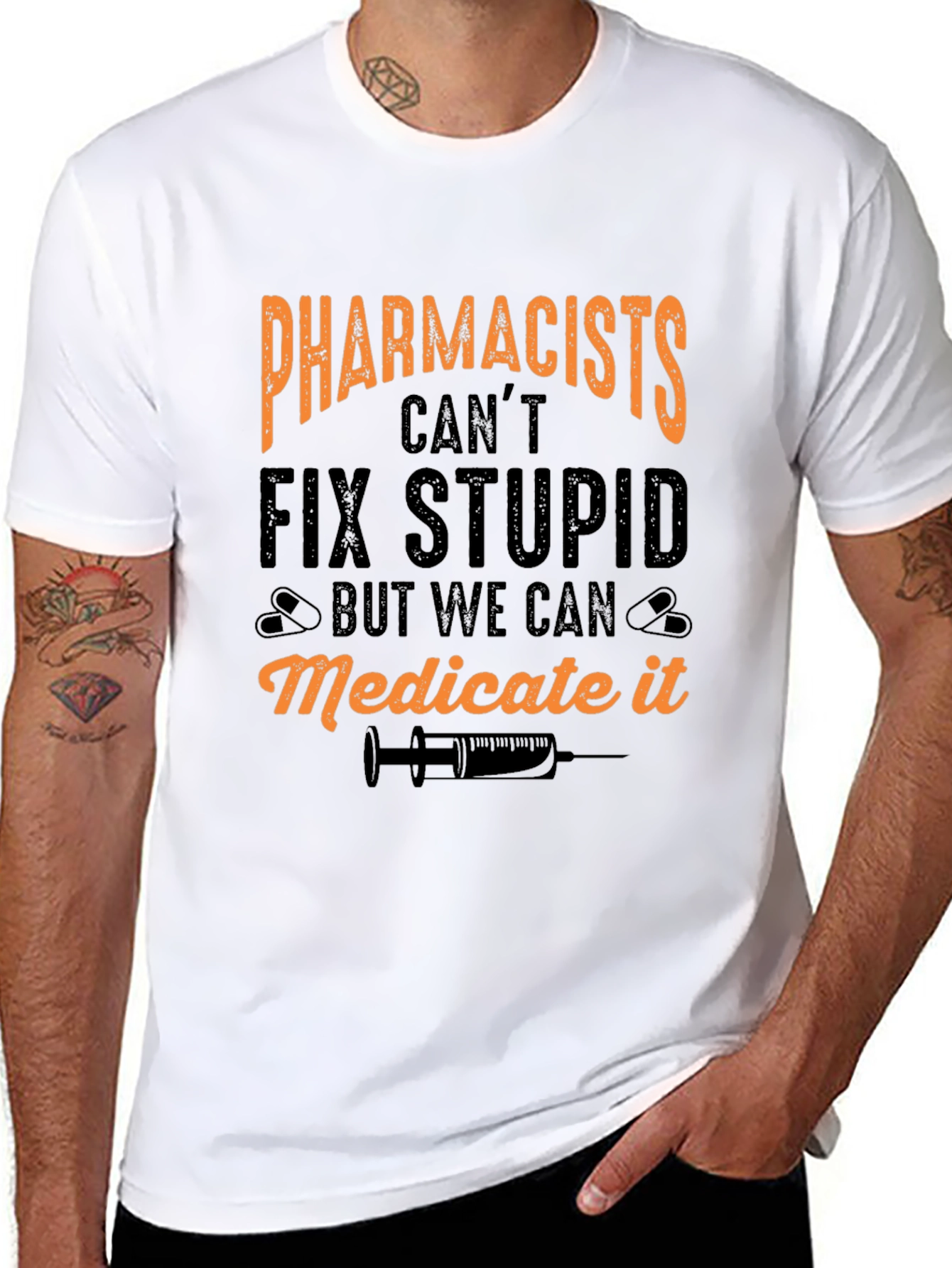 Pharmacists Cant Fix Stupid T-Shirt