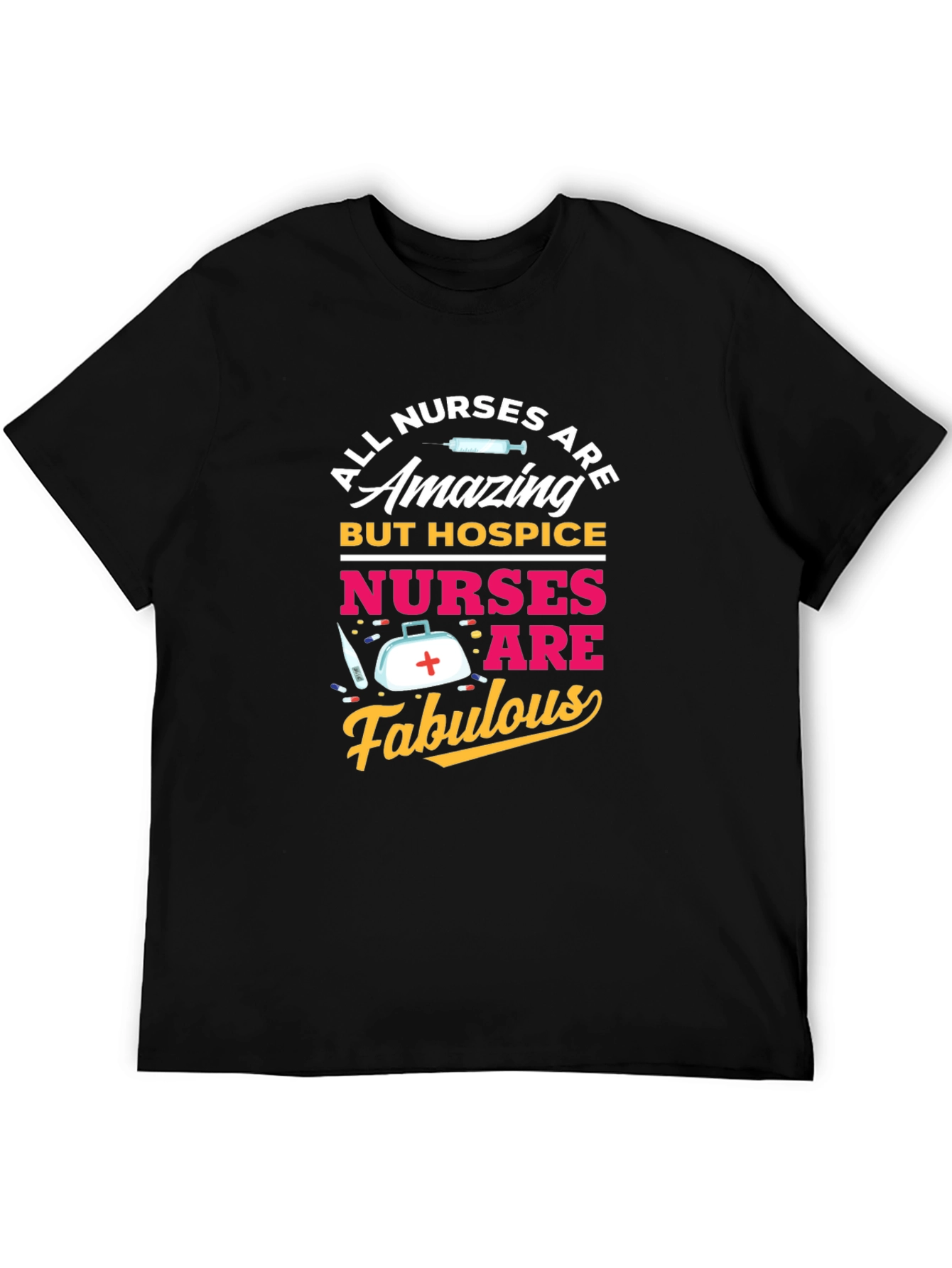 Hospice Nurse T-Shirt - All Nurses Are Amazing
