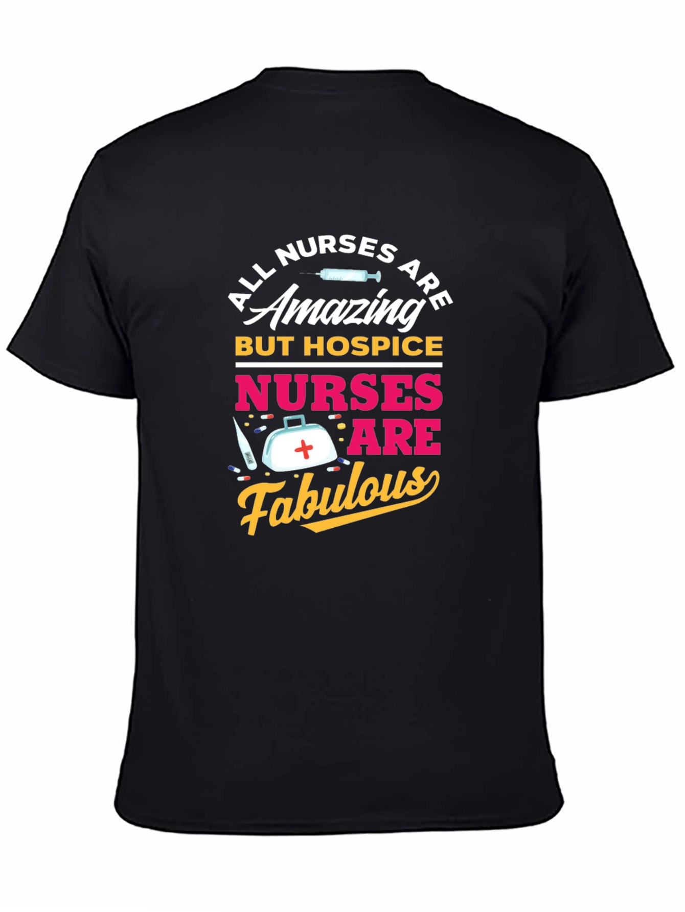 Hospice Nurse T-Shirt - All Nurses Are Amazing