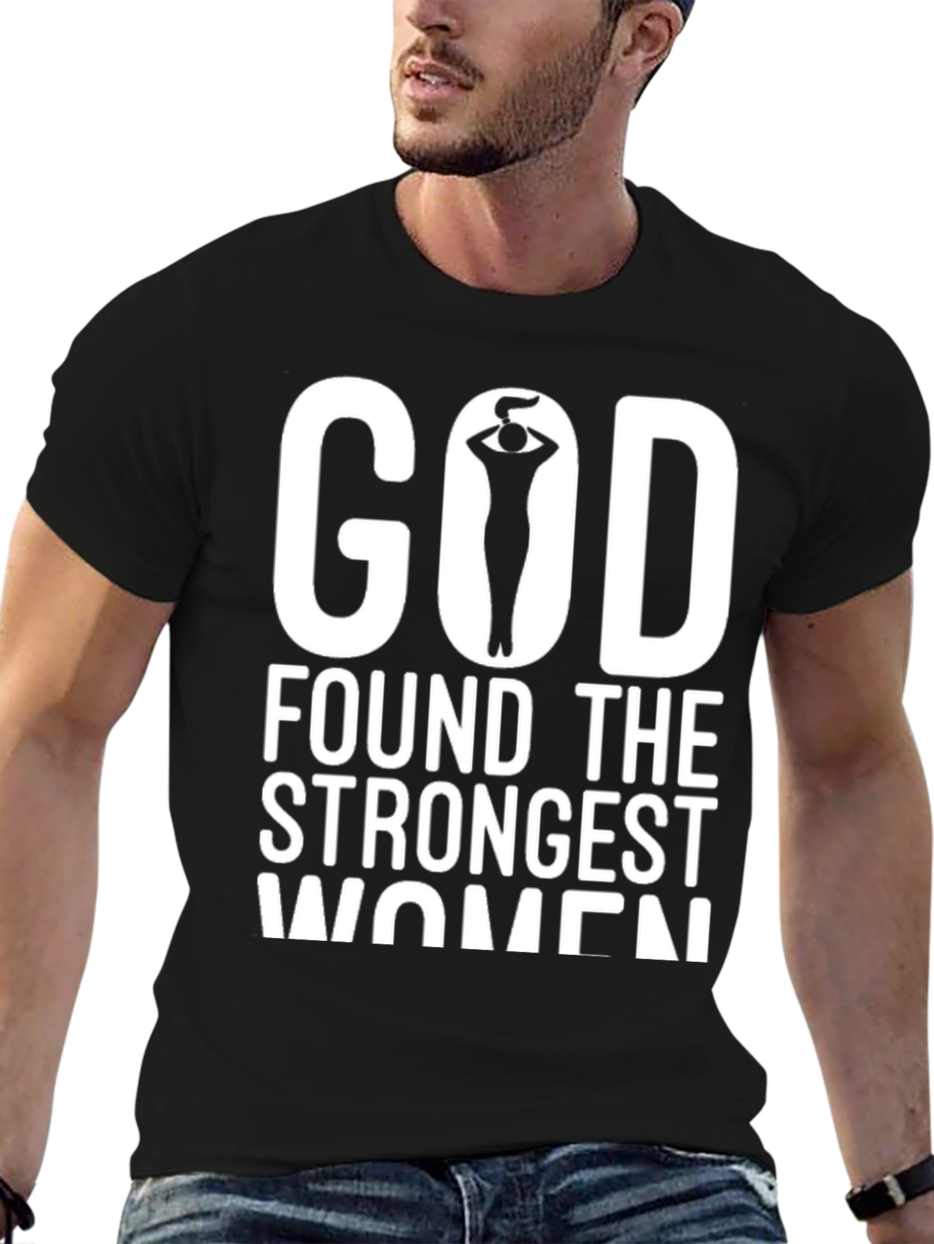 God Found The Strongest Women Graphic Tee
