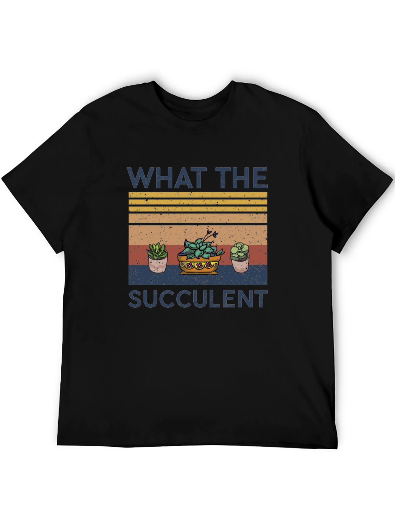 What the Succulent T-Shirt