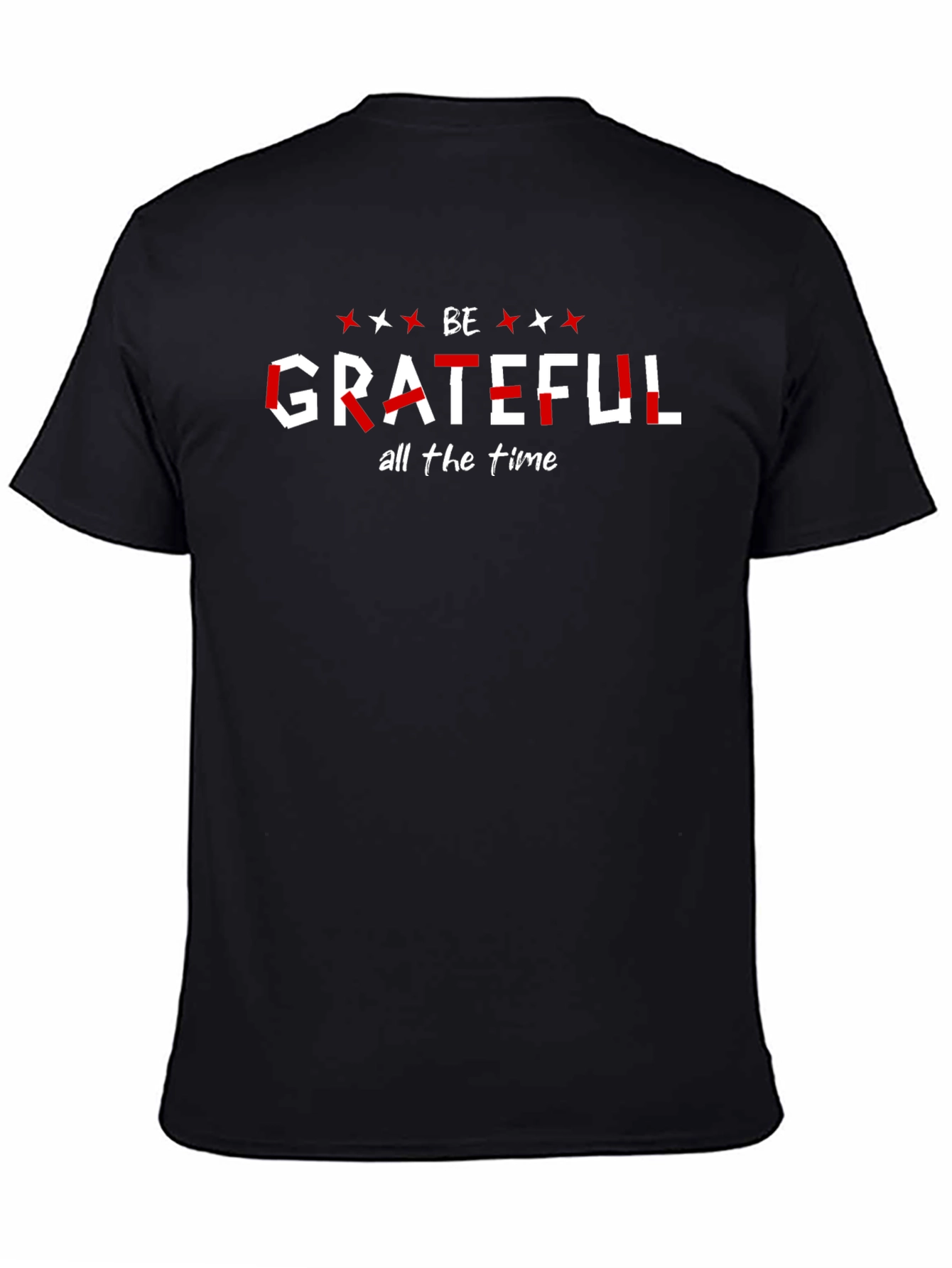 Be Grateful All The Time Black T-Shirt