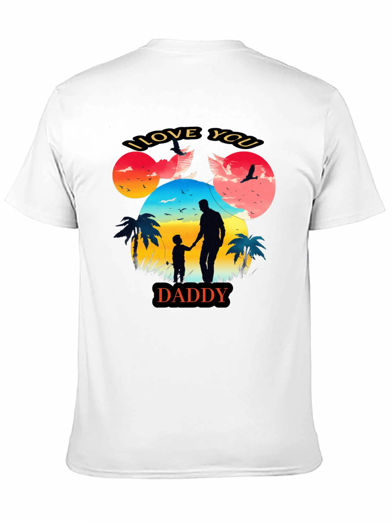 I Love You Daddy Graphic Tee Fathers Day Gift