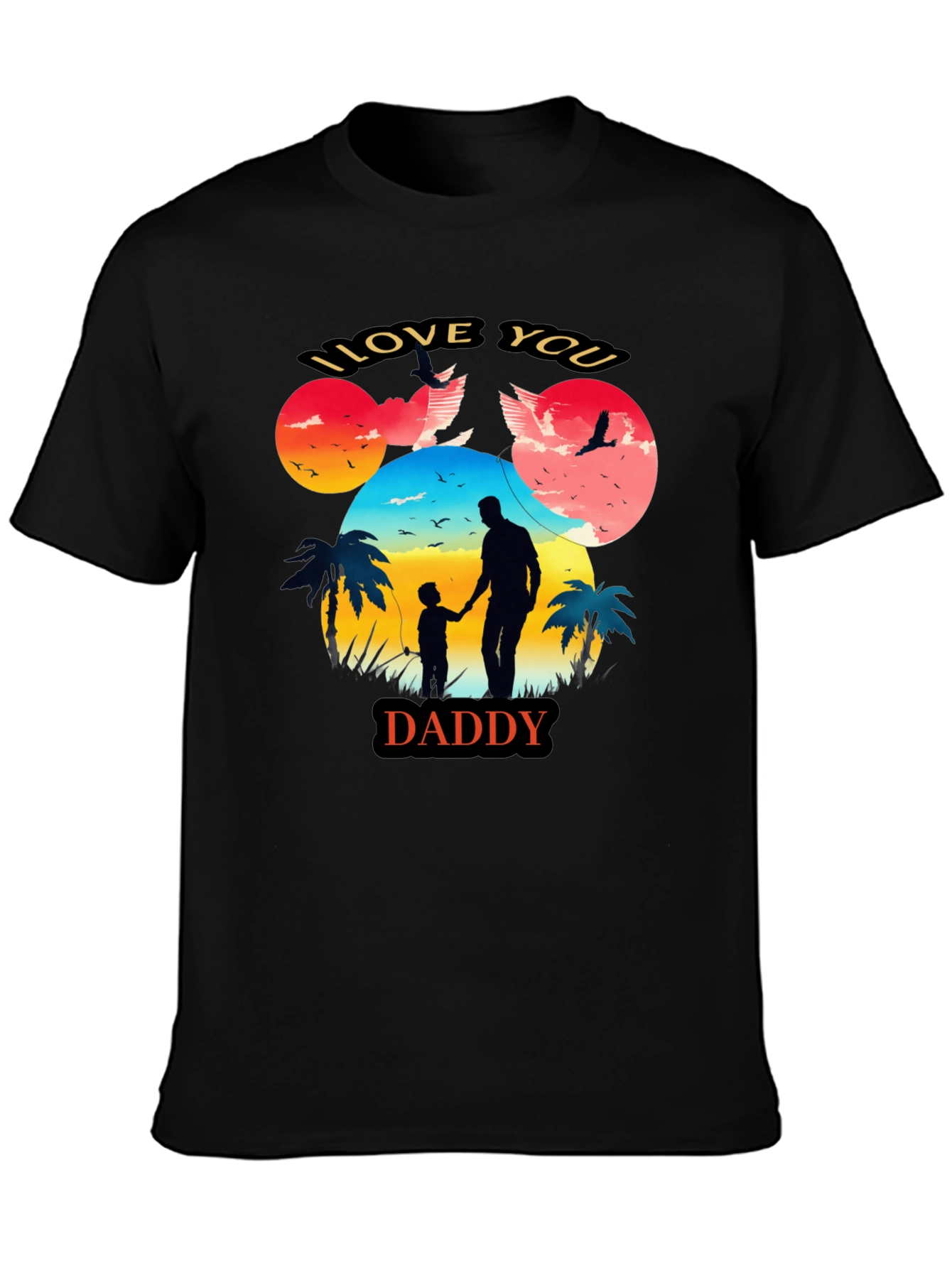 I Love You Daddy Graphic Tee Fathers Day Gift