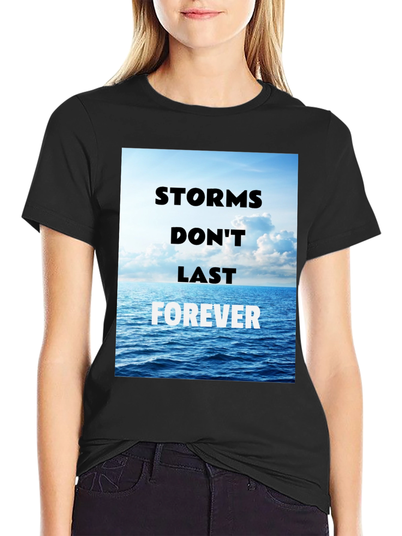 Storms Dont Last Forever Graphic T-Shirt