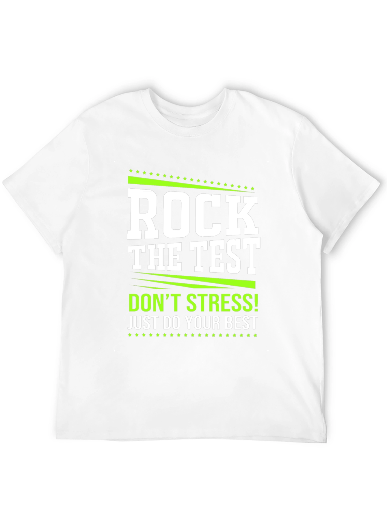 Rock the Test Graphic Tee - Dont Stress!