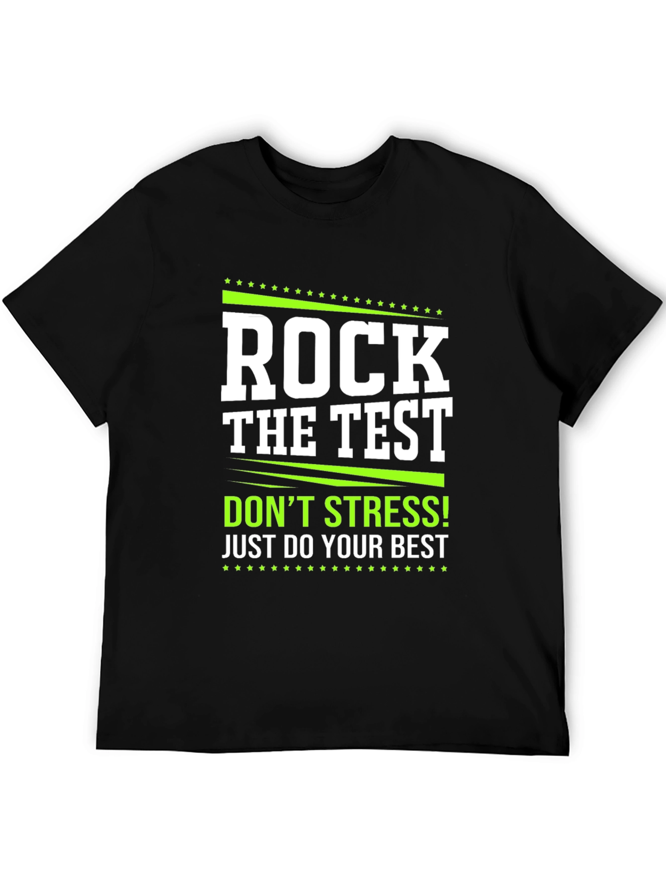 Rock the Test Graphic Tee - Dont Stress!
