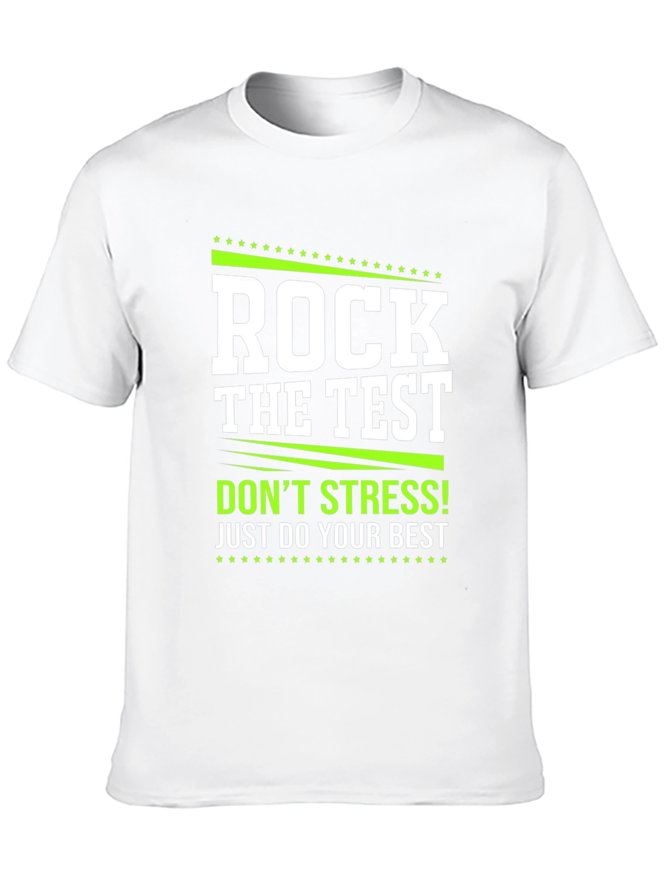 Rock the Test Graphic Tee - Dont Stress!