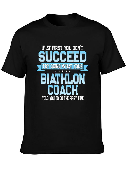 Biathlon Coach T-Shirt - If At First You Dont Succeed