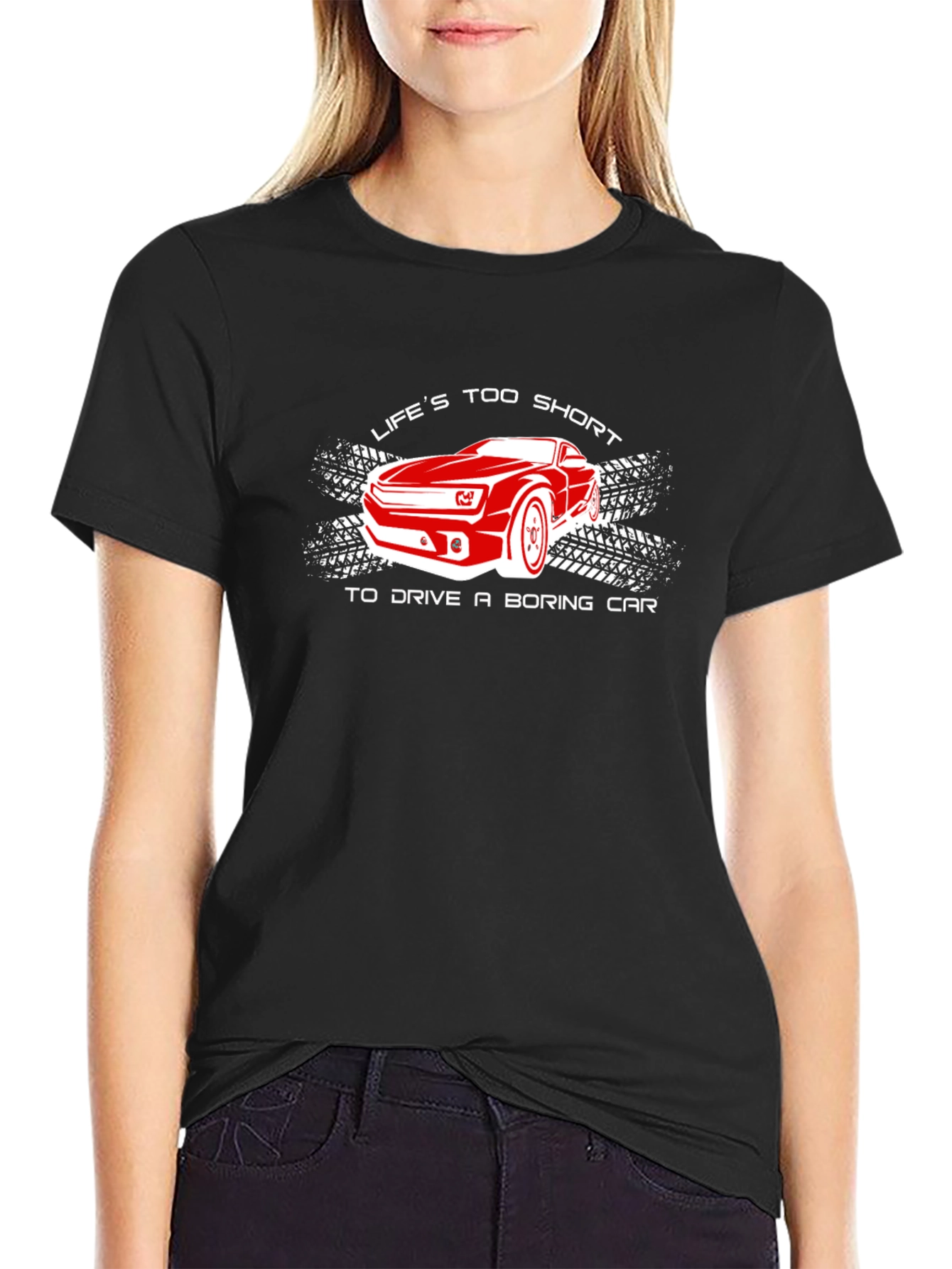 Lifes Too Short T-Shirt - Fast Car Design
