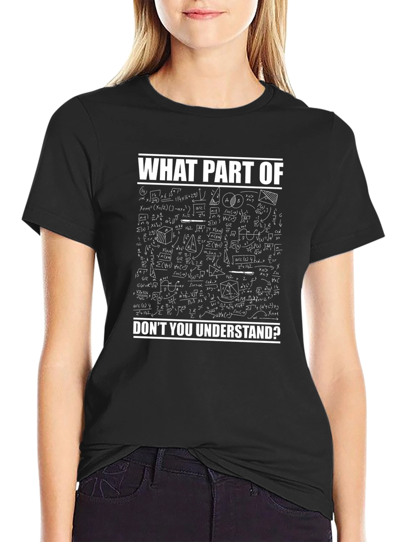 Math Equations T-Shirt - What Part Dont You Understand