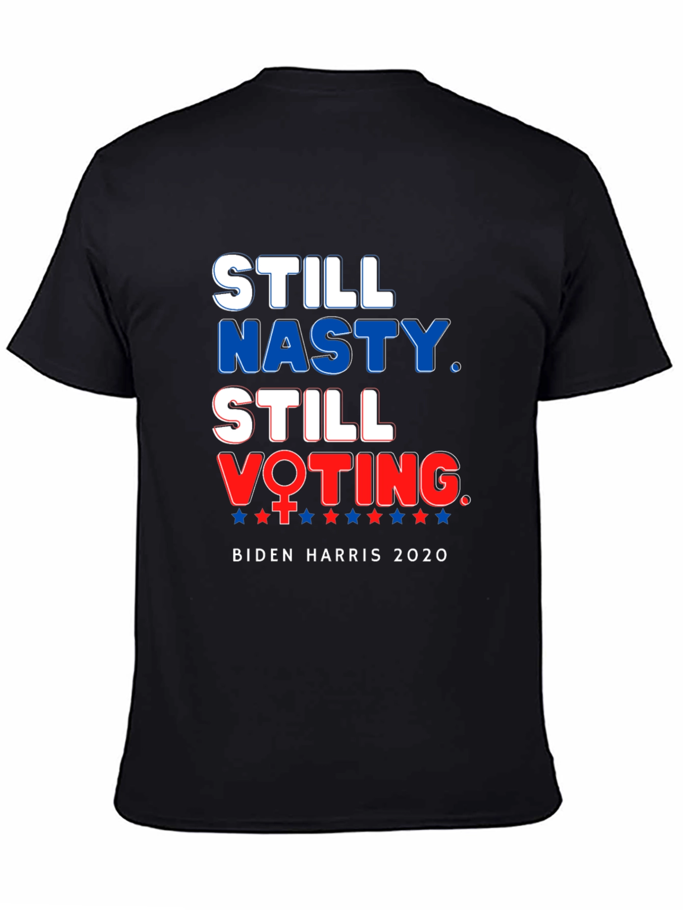 Still Nasty Still Voting Biden Harris 2020 T-Shirt