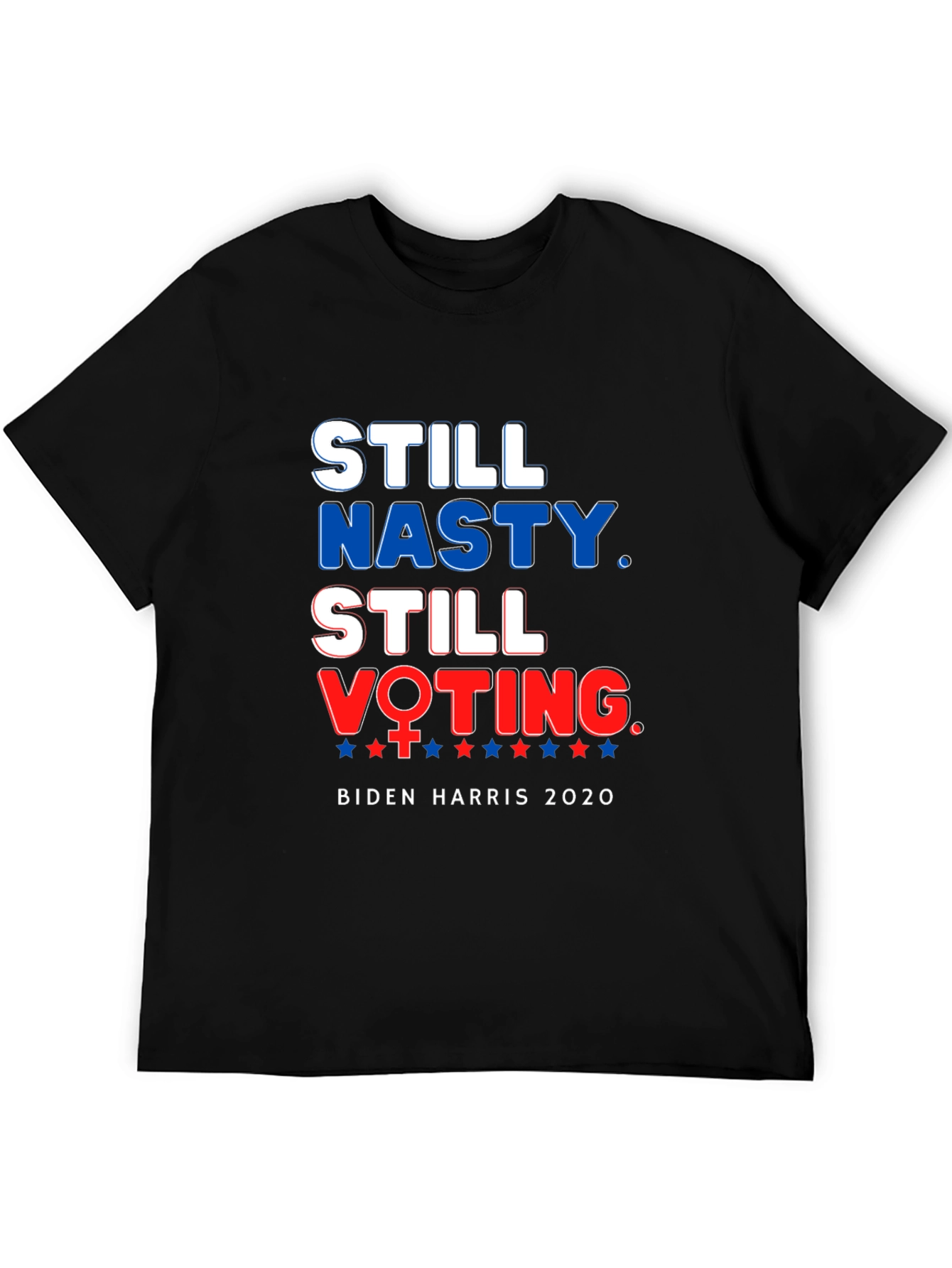 Still Nasty Still Voting Biden Harris 2020 T-Shirt