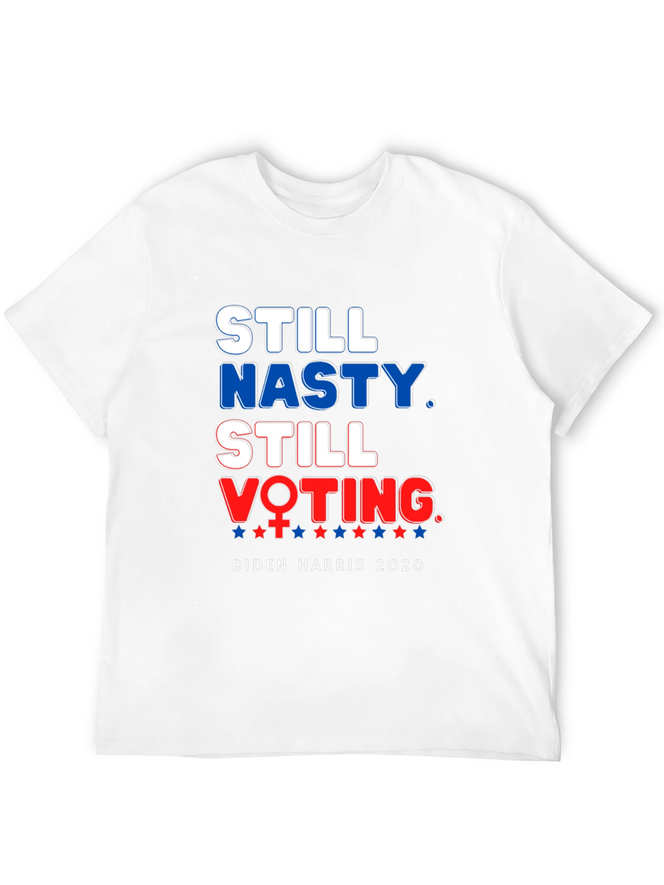 Still Nasty Still Voting Biden Harris 2020 T-Shirt