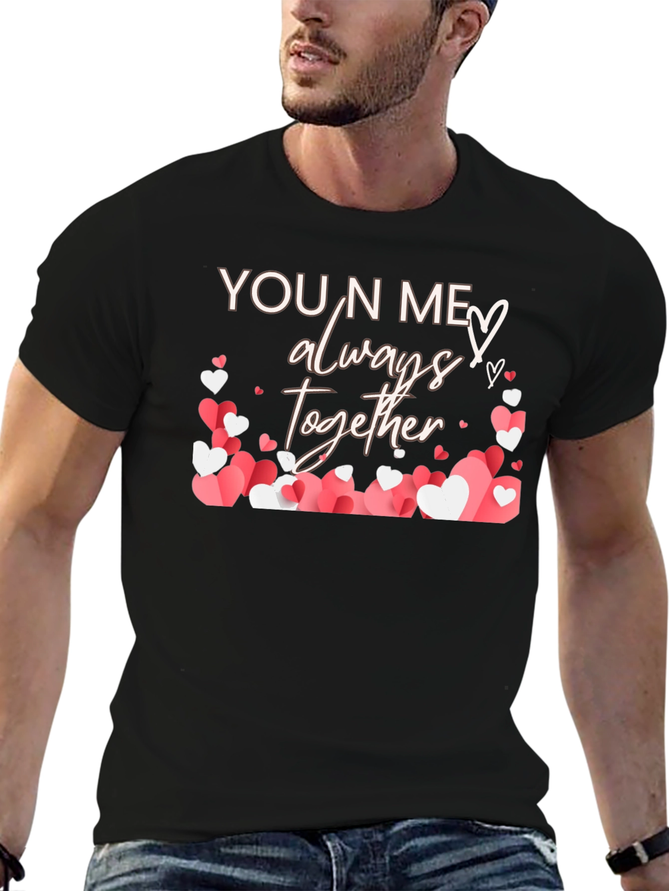 You N Me Always Together Heart T-Shirt