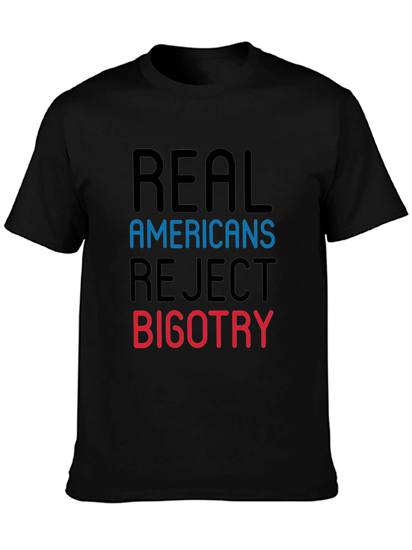 Real Americans Reject Bigotry Graphic Tee